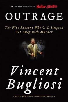 Paperback Outrage: The Five Reasons Why O. J. Simpson Got Away with Murder Book