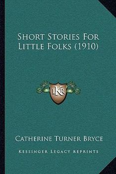 Paperback Short Stories For Little Folks (1910) Book