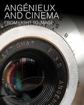 Hardcover Angénieux and Cinema: From Light to Image Book