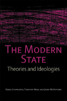 Hardcover The Modern State: Theories and Ideologies Book