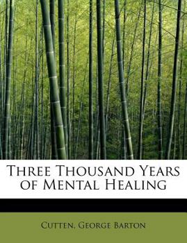 Three Thousand Years of Mental Healing
