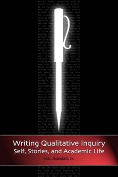 Paperback Writing Qualitative Inquiry: Self, Stories, and Academic Life Book