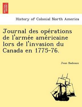 Paperback Journal des opérations de l'armée américaine lors de l'invasion du Canada en 1775-76. Book