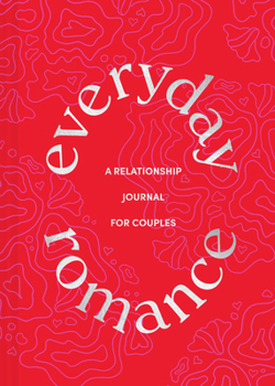 Diary Everyday Romance: A Relationship Journal for Couples Book