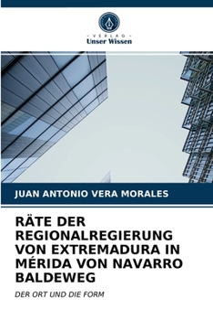 Paperback Räte Der Regionalregierung Von Extremadura in Mérida Von Navarro Baldeweg [German] Book