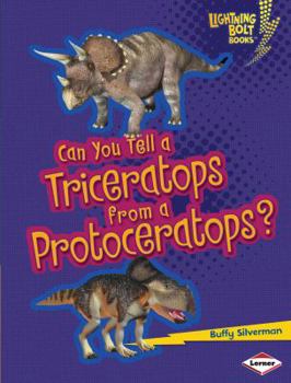 Can You Tell a Triceratops from a Protoceratops? - Book  of the Dinosaur Look-Alikes