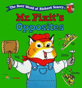 Hardcover Mr. Fixit's Opposites Book