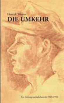 Paperback Die Umkehr: Ein Gefangenschaftsbericht 1945-1950 [German] Book