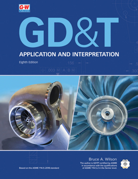 Paperback Gd&t: Application and Interpretation Book