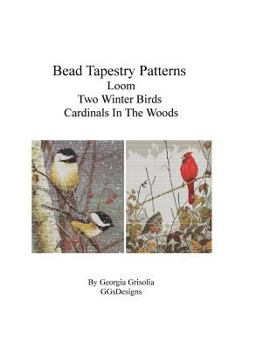 Paperback Bead Tapestry Patterns Loom Two Winter Birds Cardinals In The Woods [Large Print] Book