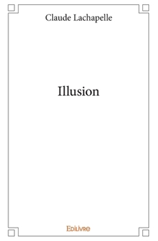 Paperback Illusion [French] Book