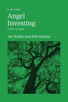 Paperback Angel Investing: Start to Finish Book