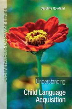 Paperback Understanding Child Language Acquisition Book