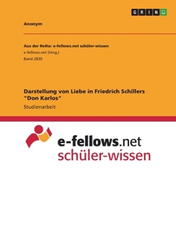 Paperback Darstellung von Liebe in Friedrich Schillers "Don Karlos" [German] Book