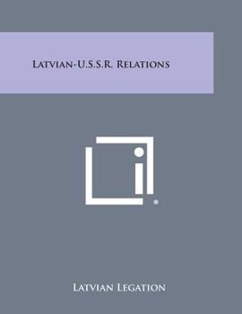 Paperback Latvian-U.S.S.R. Relations Book