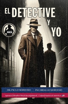 Paperback Los Secretos del Detective - Libro 1: El Detective y Yo [Spanish] Book
