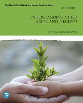 Paperback Understanding Child Abuse and Neglect [rental Edition] Book