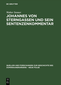 Hardcover Johannes von Sterngassen und sein Sentenzenkommentar [German] Book