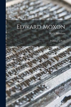 Paperback Edward Moxon: Publisher of Poets Book