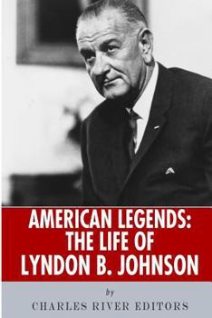 Paperback American Legends: The Life of Lyndon B. Johnson Book