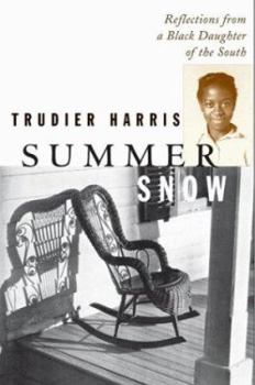 Hardcover Summer Snow: Reflections from a Black Daughter of the South Book