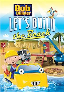 Bob The Builder: Let's Build the Beach