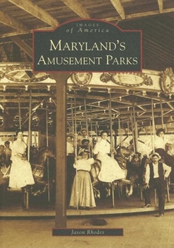 Paperback Maryland's Amusement Parks Book