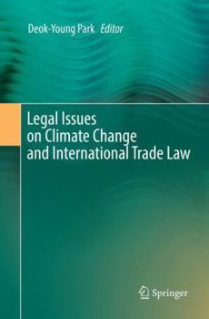 Paperback Legal Issues on Climate Change and International Trade Law Book