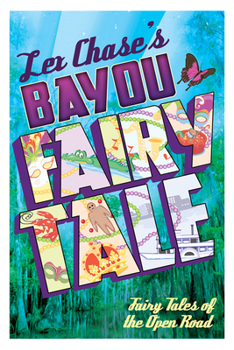 Bayou Fairy Tale - Book #2 of the Fairy Tales of the Open Road