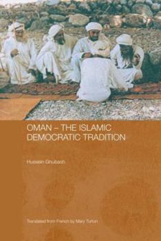 Paperback Oman - The Islamic Democratic Tradition Book