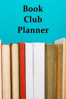 Paperback Book Club Planner: Be Prepared for Book Club Book