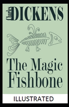 Paperback The Magic Fishbone Illustrated Book