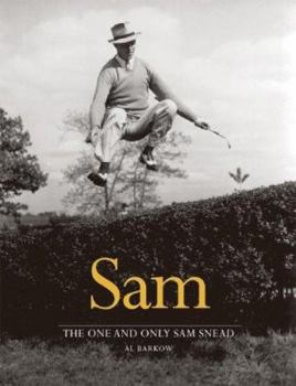 Hardcover Sam: The One and Only Sam Snead Book