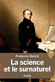 Paperback La science et le surnaturel: méditations sur le christianisme [French] Book