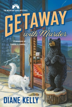 Mass Market Paperback Getaway with Murder: The Mountain Lodge Mysteries Book