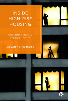 Hardcover Inside High-Rise Housing: Securing Home in Vertical Cities Book