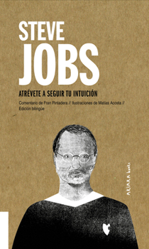 Paperback Steve Jobs: Atrévete a Seguir Tu Intuición Volume 6 [Spanish] Book