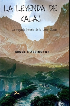 Paperback La leyenda de Kalaj: Le segunda de la serie Skaluni [Spanish] Book