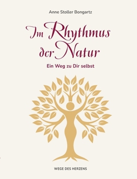 Paperback Im Rhythmus der Natur: Ein Weg zu dir selbst [German] Book