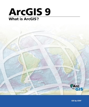 Paperback ArcGIS 9: What Is ArcGIS? Book