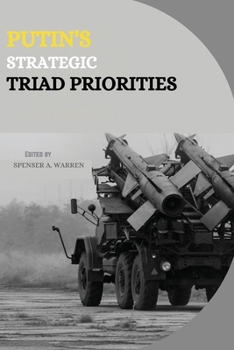 Paperback Putin's Strategic Triad Priorities Book