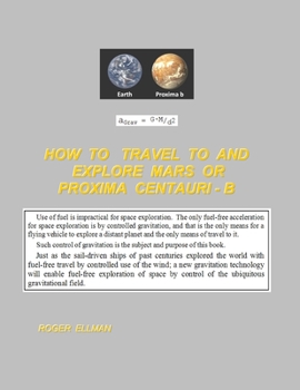 Paperback How To Travel To and Explore Mars or Proxima Centauri B Book