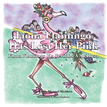 Paperback Fiona Flamingo Has Lost Her Pink Book