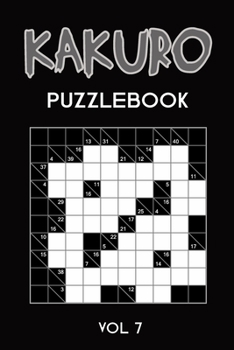 Paperback Kakuro Puzzlebook Vol 7: Cross Sums Puzzle Book, hard,10x10, 2 puzzles per page Book