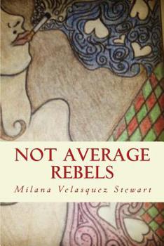 Paperback Not Average Rebels Book