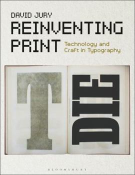 Paperback Reinventing Print: Technology and Craft in Typography Book