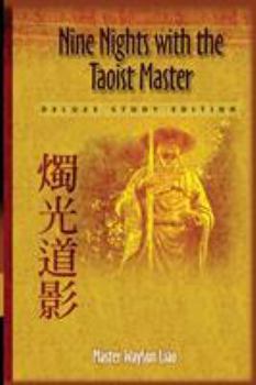 Paperback Nine Nights with the Taoist Master: Deluxe Study Edition Book