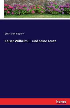 Paperback Kaiser Wilhelm II. und seine Leute [German] Book