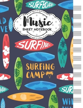 Music Sheet Notebook: Blank Staff Manuscript Paper with Unique Surfing Themed Cover Design