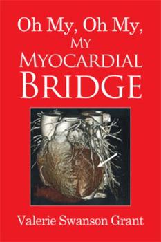 Oh My, Oh My, My Myocardial Bridge